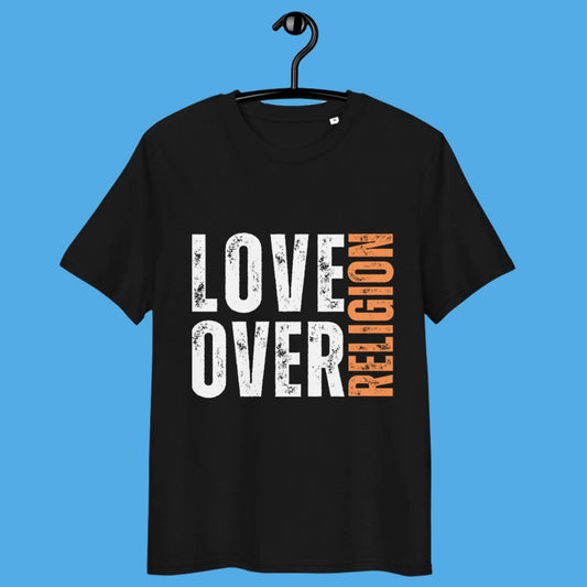 2025 Unisex love over Religion organic cotton t-shirt - PRODUCT PARADISE STORE